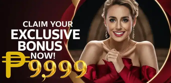 CLAIM EXCLUSIVE BONUS P9999!