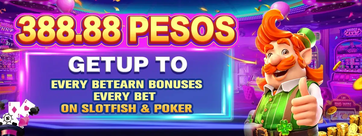 BET AND EARN UP TO P388.88!