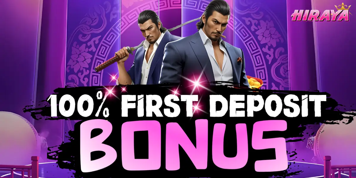 100% FIRST DEPOSIT BONUS